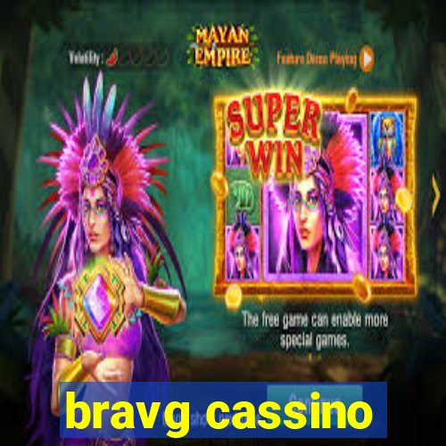 bravg cassino